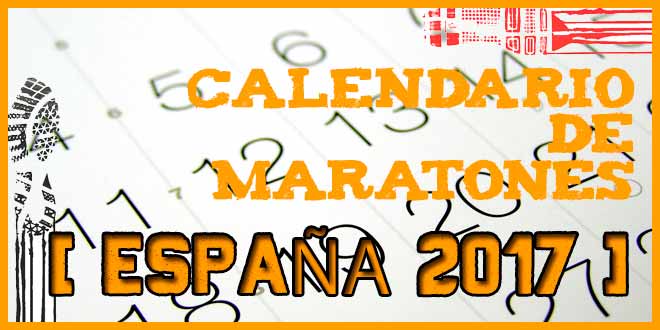 Maratones en España en 2017 | voyacorrer.com